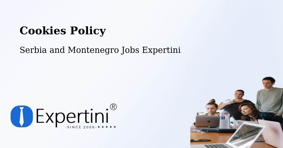 Cookie Policy – Sechelt - Serbia and Montenegro Jobs Expertini